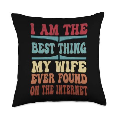 Best Thing I Found On The Internet Fathers Day Funny Dad Jok Throw Pillow