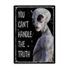 Alien You Can't Handle The Truth Sign Metal Tin Sign, Area 51 Poster for Home Cafes Bars Pub Man Cave Wall Decor Plaque Sign 12x8 Inch view 1