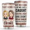 Personalized Best Friend Tumbler Partners In Crime Cup Custom Besties Best Friends Cup To My Bestie Cup Christmas Birthday Gifts For Woman Her Besties Best Friends Tumbler on Birthday Christmas view 1