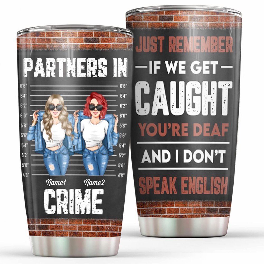 Personalized Partners In Crime Cup Best Friend Tumbler Custom Besties Best Friends Cup To My Bestie Cup Christmas Birthday Gifts For Woman Her Besties Best Friends Tumbler on Birthday Christmas
