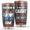 Personalized Partners In Crime Cup Best Friend Tumbler Custom Besties Best Friends Cup To My Bestie Cup Christmas Birthday Gifts For Woman Her Besties Best Friends Tumbler on Birthday Christmas view 1