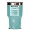 Administrator Nutrition Facts 20 Oz 30 Oz Insulated Tumbler, Gift For Graduation Congrats On New Job Cup, Funny Retirement Coworker Appreciation Party view 1