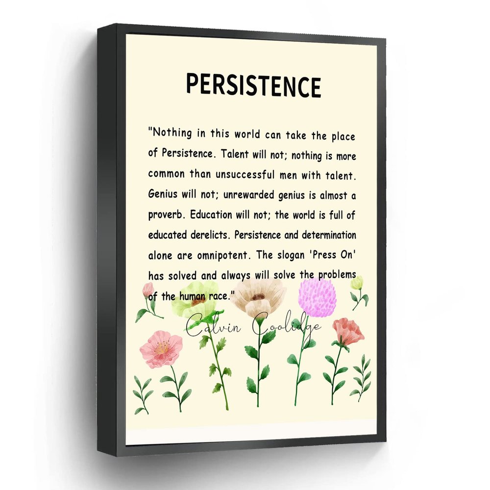 Calvin Coolidge Quote Canvas Print Nothing In This World Can Take The Place Of Persistence Inspirational Wall Art Poster For Home Office School Wall Decor Framed Artwork(Metal Framed 16" X 20")