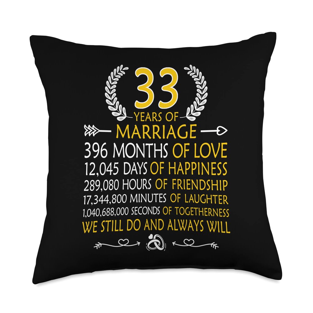33 Years Of Marriage We Still Do - 33rd Wedding Anniversary Throw Pillow