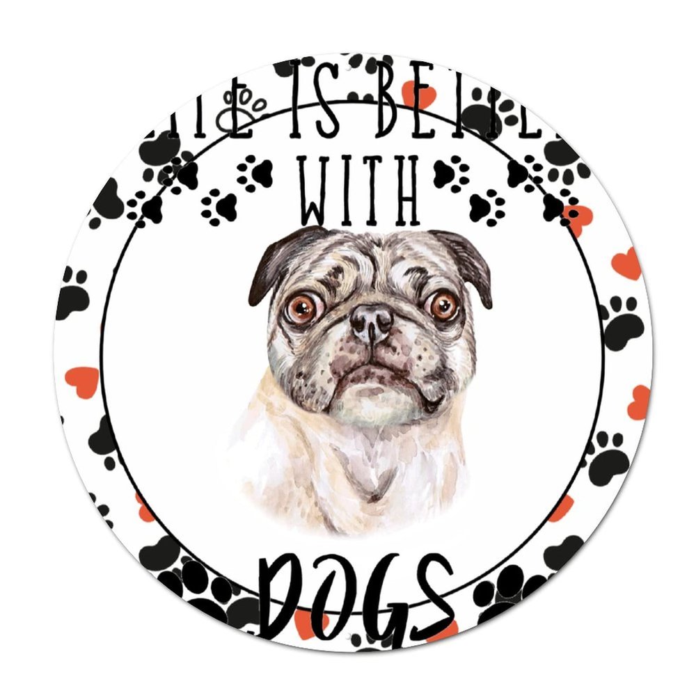 Bomehhjuli Welcome Sign Front Decor Round Metal Sign Life is Better with Dogs Wreath Metal Wall Art French Bulldog Dog Paw Heart 9.2in Pet Animal Artistic Decoration Sign for Cafes Bars Pubs Shop