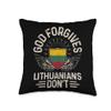 Lithuania Flag Funny God Forgives Lithuanians Don't Throw Pillow view 1