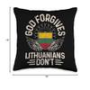 Lithuania Flag Funny God Forgives Lithuanians Don't Throw Pillow view 4