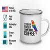 Flairy Land Bird Lover Camper Mug 12oz - Aparrotly Need Coffee - Birding Funny Gift Parakeets Budgerigars Bird Watchers Mockingbird For Men Dad Boyfriend view 3