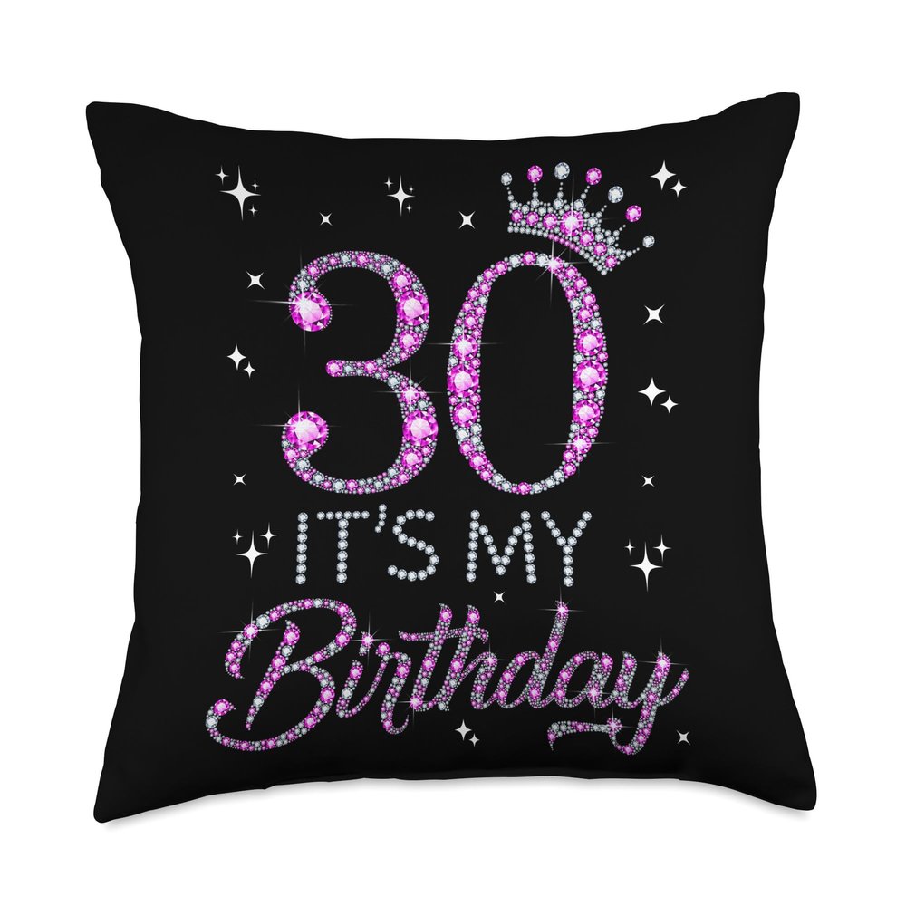 30 It's My Birthday Pink Crown 30th Birthday Gifts For Her Throw Pillow