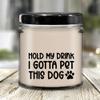 LaPomme Hold My Drink I Gotta Pet This Dog Candle, Funny Birthday, Friend Gift, Colleague Candle, Companion Gift, Surprise Gift, Workmate Candle, Birthday Gift Ad8156 view 2