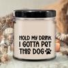 LaPomme Hold My Drink I Gotta Pet This Dog Candle, Funny Birthday, Friend Gift, Colleague Candle, Companion Gift, Surprise Gift, Workmate Candle, Birthday Gift Ad8156 view 3