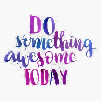 Magnet Do Something Awesome Today - Inspirational calligraphic Quote Magnet Reusable Sticker 5"
