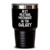 Best Heating Mechanic In The Galaxy Tumbler Funny Sci-fi Lover Gift Geek Coworker Present Insulated Cup With Lid Black 30 Oz view 1