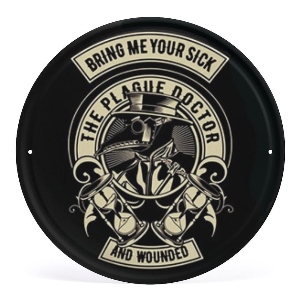 ANWND Bring Me Your Sick And Wounded The Plague Doctor Round Metak Sign 12x12 Inch Cute Funny Toilet Bathroom Decor SignsRustic Bathroom Wall Art Hanging Farmhouse Decoration Plaque