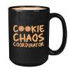 Baker Coffee Mug 11oz Black - Cookie Chaos Coordinator - Baking Pastry Bread Cake Decorating Cook Ingredients Kitchen Cheesecake Eating view 1