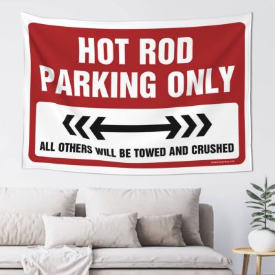 gaeruite Funny Outdoor Decor Hot Rod Parking Only Tapestry Earthy Room Decor Room Decore (Size : 100X150CM)