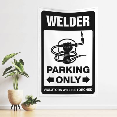 gaeruite Door Decorations For Bedroom Welder Parking Only Tapestry Coquette Room Decor Room Accessories For Teen Boys (Size : 75X100CM)