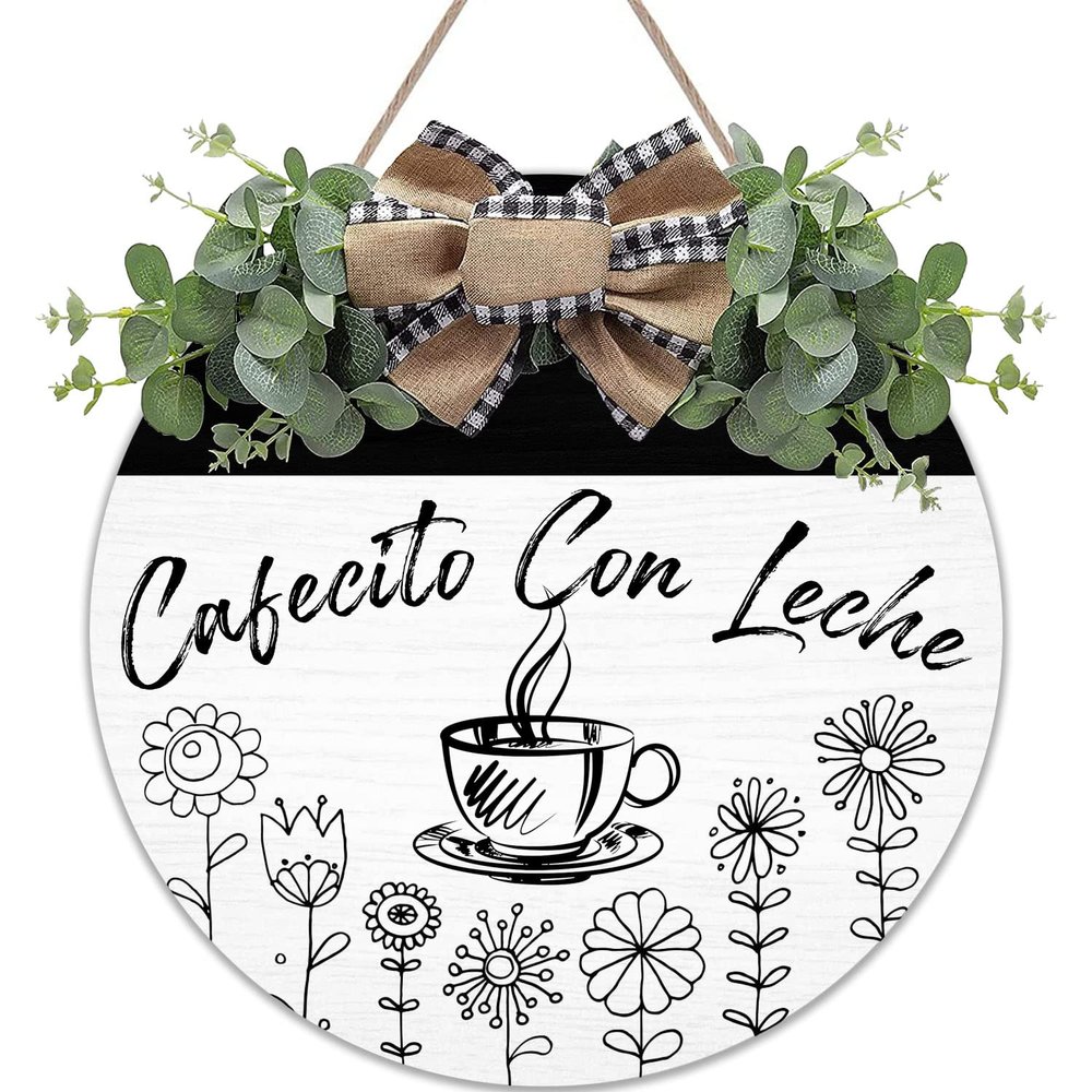 Cafecito Con Leche Wreaths Round Wood Hanging Sign with Ribbon Bow Wall Art Decor for Home Farmhouse Bar Cafe Pub Yard Front Door Decorations Gifts 12 x 12 Inch