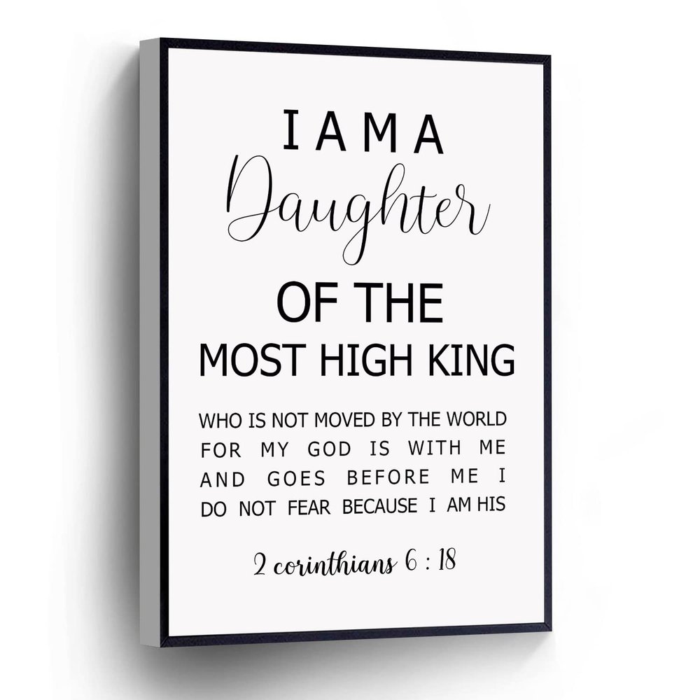2 Corinthians 6 18 Canvas Print I Am The Daughter Of A King Wall Art Bible Verse Sign Poster Christian Gift For Home Office School Wall Decor Framed Artwork(Wood Framed 12" X 16")