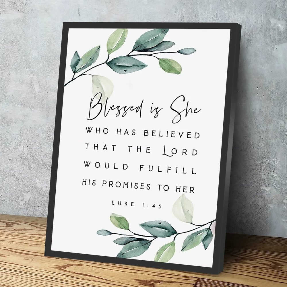 Bedroom Wall Decor,Blessed Is She Who Has Believed Luke 1:45 Scripture Printable Bible Verse Wall Art Print Pregnancy Gift Mom Women Nursery Baby Girl Art Print,8x12 Inch Framed Wall Art