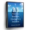 Winston Churchill Inspirational Quote Canvas Print Fear Is A Reaction, Courage Is A Decision Wall Art Poster Iceberg Canvas Wall For Home Office School Wall Decor Framed Artwork(Metal Framed 16" X 20") view 1