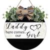 Daddy Here Comes Our Girl Wedding Wreaths Round Wood Hanging Sign with Ribbon Bow Wall Art Decor for Home Farmhouse Bar Pub Yard Front Door Decorations Gifts 12 x 12 Inch view 1