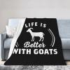 Life is Better with Goats Throw Blanket Super Soft Warm Fleece Blanket, Suitable for Sofa Home Decoration Travel 80"x60" view 1