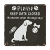 ArogGeld Metal Sign Please Keep Gate Closed Aluminum Metal Sign Chihuahua Dog Home Wall Decoration Puppy Doggy 10x10in Fashion Wall Art Decor for Home Bar Pub Garage Road Man Cave view 1