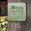 ArogGeld Yes I Really Do Need All These Plants Tin Sign Grower Metal Wall Art Cactus Lover Decorative Wall Art 10x10in Funny Wall Sign Decor for Home Bar Pub Garage Road Man Cave view 2