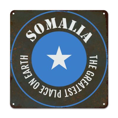 ArogGeld Somalia Flag Tin Sign The Greatest Place on Earth Aluminum Metal Sign Somalia Travel Wall Art Home Decor 10x10in Novelty Iron Painting for Home Dorm Gym Road Pubs Club