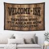 Dsoluuing Funny House Decor Welcome Ish Depends Who You are Tapestry Tapistreys for Room Small Wall Tapestry (Size : 75X100CM) view 1