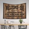 Dsoluuing Funny House Decor Welcome Ish Depends Who You are Tapestry Tapistreys for Room Small Wall Tapestry (Size : 75X100CM) view 3