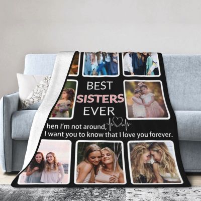 Custom Blanket Memorial Gift with Photo, Personalized Throw Blanket Using My Own Pictures for Christmas Family Mom Dad Dog Sisters Friends Besties Aunts Wife (8 Photos), Best Sisters Ever, W60"xL90"