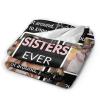 Custom Blanket Memorial Gift with Photo, Personalized Throw Blanket Using My Own Pictures for Christmas Family Mom Dad Dog Sisters Friends Besties Aunts Wife (8 Photos), Best Sisters Ever, W60"xL90" view 4