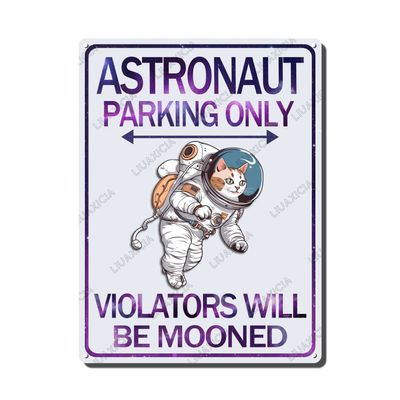 LIUAXICIA Retro Tin Sign Metal Wall Decor Cat Astronaut Parking Only Violators Will Be Mooned Cat Metal Sign Home Garden Restaurant Cafe Office Shop Bar Club Decoration 12x16 inch-Tin Sign