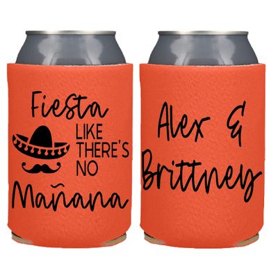 Fiesta Like There's No Manana Wedding Party Favor Screen Printed Can Coolers