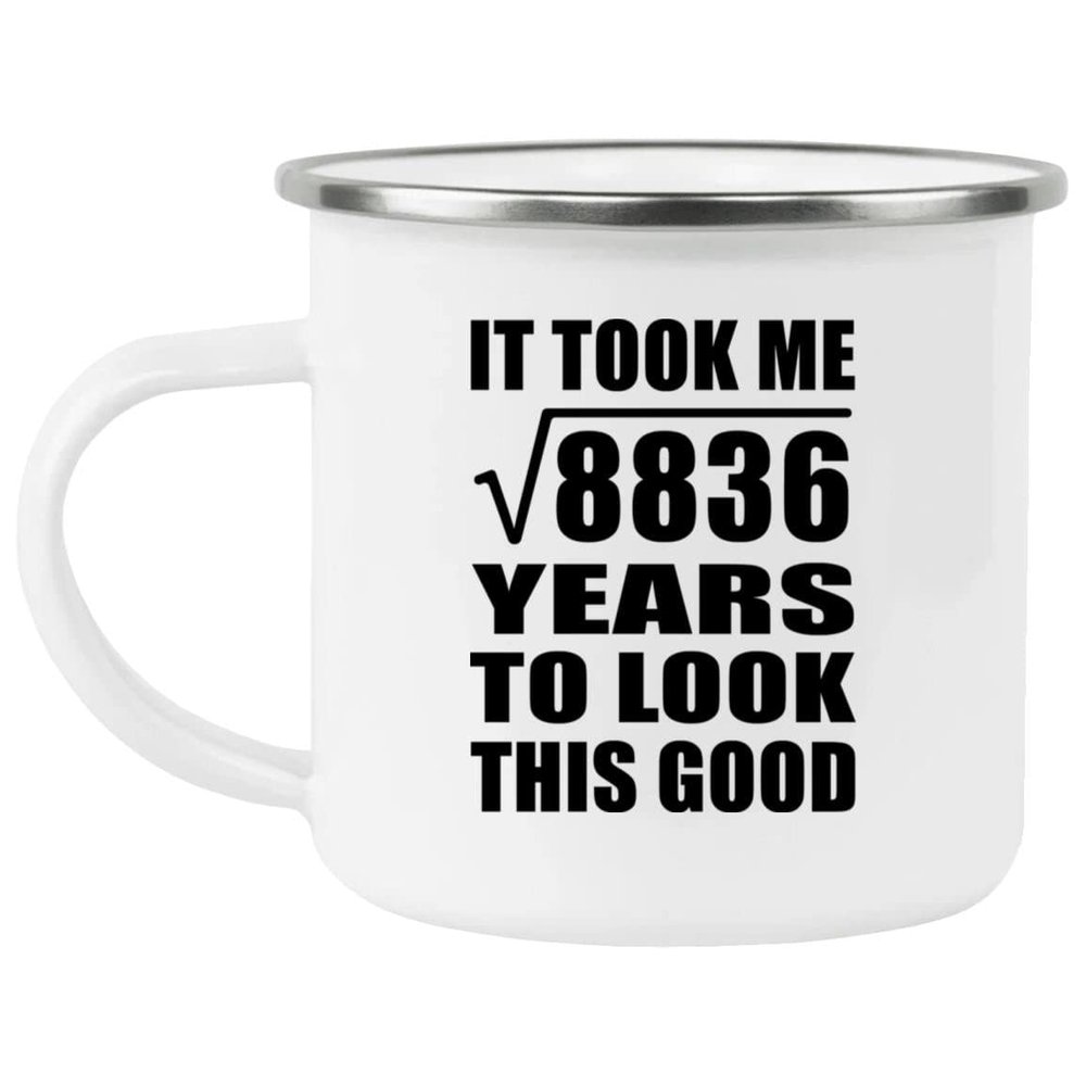 Designsify Gifts, 94th Birthday Took Square Root of 8836 Years To Look Good, 12oz Camping Mug Stainless Steel Enamel Tea-Cup with Handle - for Anniversary Christmas Mothers Day Fathers Day Party