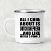 Designsify Gifts, All I Care About Is Dutch Shepherd, 12oz Camping Mug Stainless Steel Enamel Tea-Cup with Handle - for Birthday Anniversary Christmas Mothers Day Fathers Day Party, to Men Women Him view 2