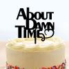About Damn Time Cake Toppers Bride And Groom Engagement Cake Topper Custom Acrylic Black Wedding Cake Toppers Wedding Gifts Boho Mr & Mrs Anniversary Cake Decoration for Party Wedding view 1