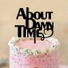 About Damn Time Cake Toppers Bride And Groom Engagement Cake Topper Custom Acrylic Black Wedding Cake Toppers Wedding Gifts Boho Mr & Mrs Anniversary Cake Decoration for Party Wedding view 4