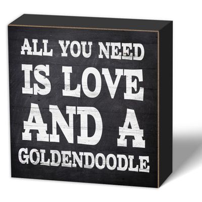 All You Need is Love and a Goldendoodle - Wood Box Sign Table Decor Home Bar Cafe Kitchen Bedroom Bathroom Wall Decor Wood Plaque Love Dog Gift