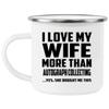 Designsify Gifts, I Love My Wife More Than Autograph Collecting, 12oz Camping Mug Stainless Steel Enamel Tea-Cup with Handle - for Birthday Anniversary Christmas Mothers Day Fathers Day Party view 1