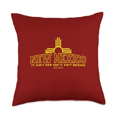 Funny New Mexico It Aint New And It Aint Mexico Throw Pillow