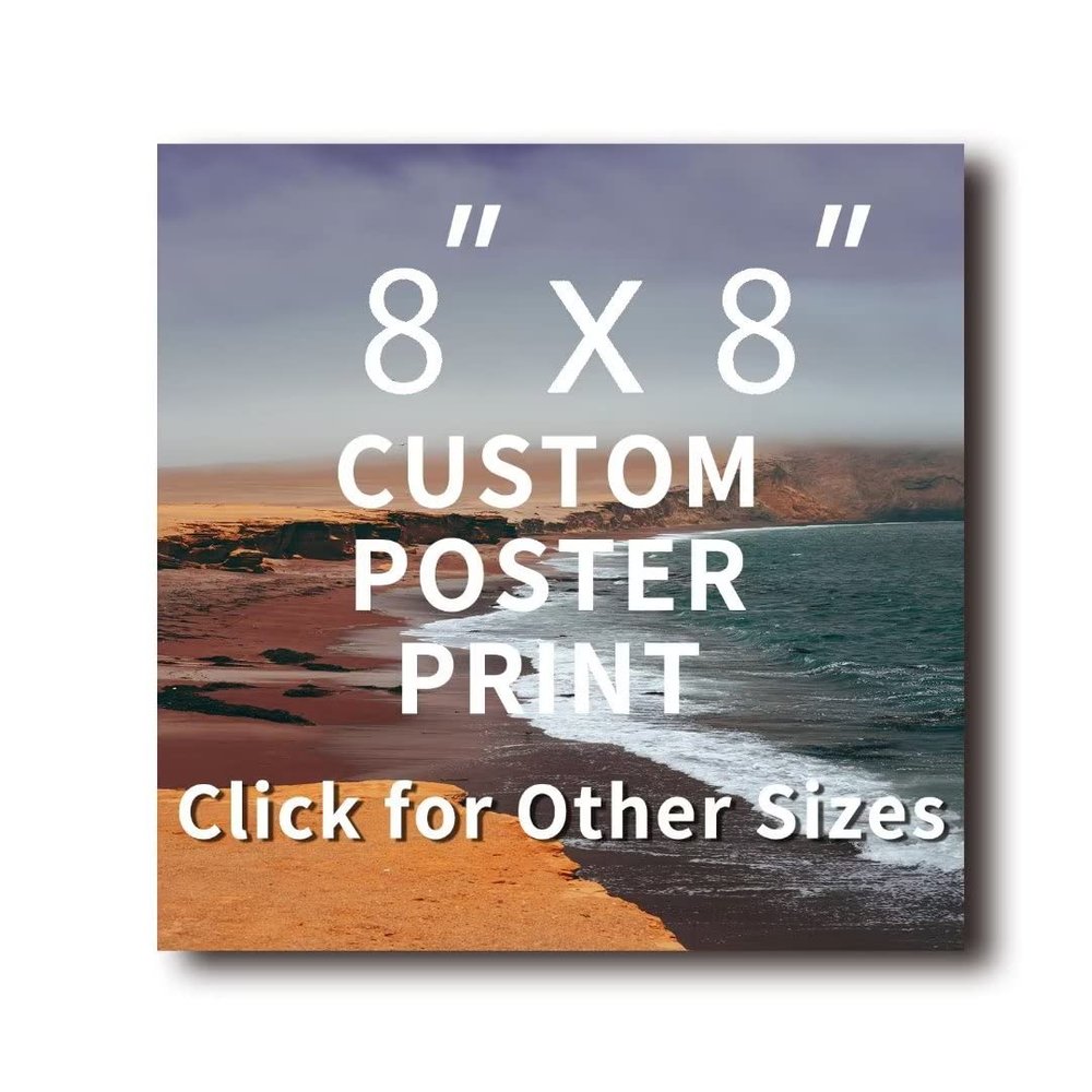 Create Your Own Posters or Photo Prints - Image Upload Printable Photos Personalized Art for Every Home - Make Your Own Posters and Prints, Custom Portraits and Custom Pictures for Gifts - 8x8 inches