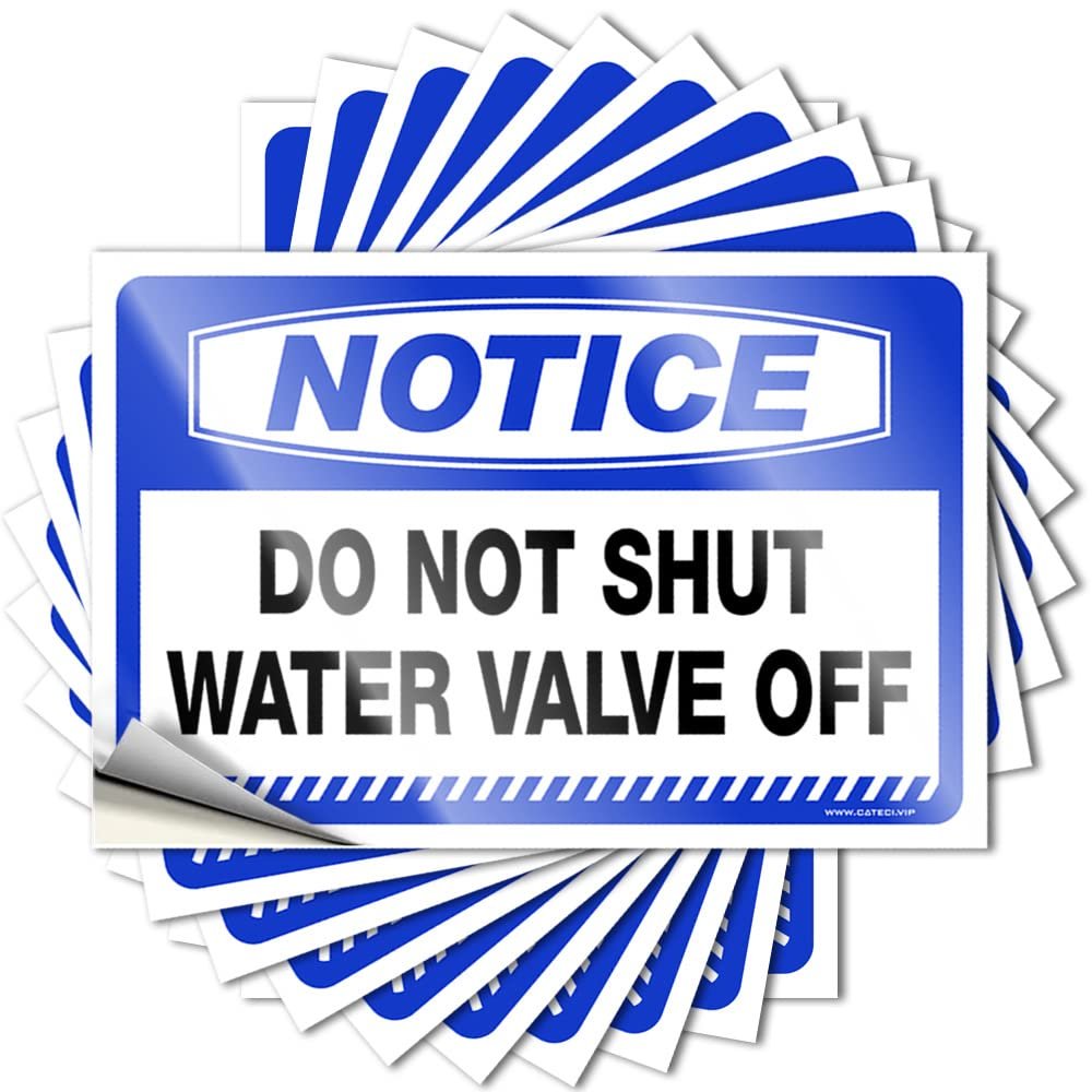 Hardhat Stickers and Decals Notice Do Not Shut Water Valve Off Stickers 10 Pcs Men Cave Decor Bar Rules Sign (Size : 6X9CM)