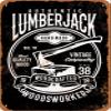 10 x 14 METAL SIGN - Authentic Lumberjack Woodworker (BLACK BACKGROUND) - Vintage Rusty Look view 1
