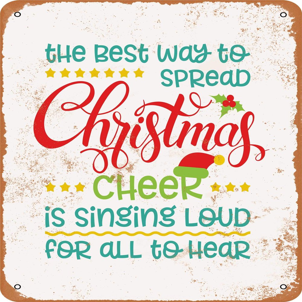 10 x 14 METAL SIGN - Best Way To Spread Christmas Cheer - Vintage Rusty Look
