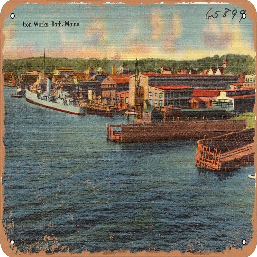 10 x 14 METAL SIGN - Maine Postcard - Iron Works, Bath, Maine - Vintage Rusty Look