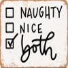 10 x 14 METAL SIGN - Naughty Nice Both - Vintage Rusty Look Sign view 1