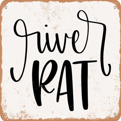 10 x 14 METAL SIGN - River Rat - Vintage Rusty Look Sign